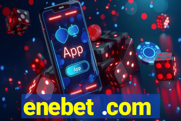 enebet .com